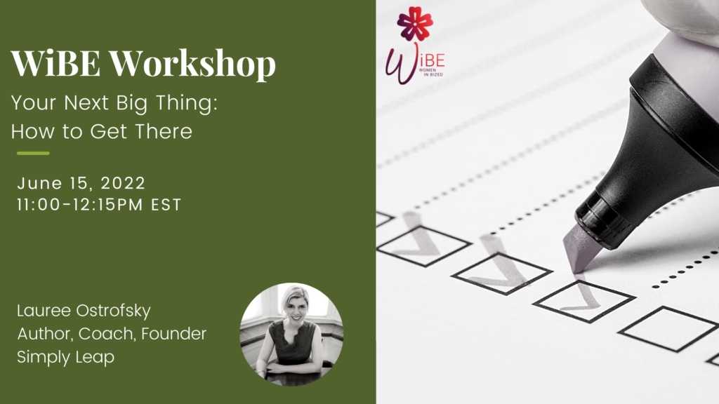 WORKSHOP: Your Next Big Thing - How to Get There